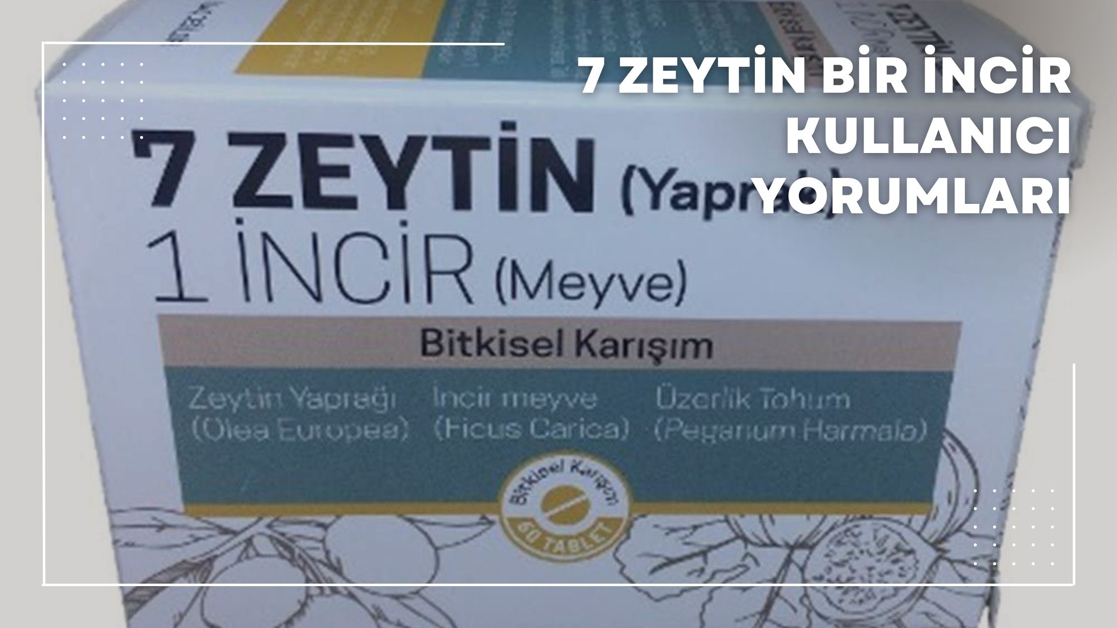 7 Zeytin Bir İncir Kullanıcı Yorumları
