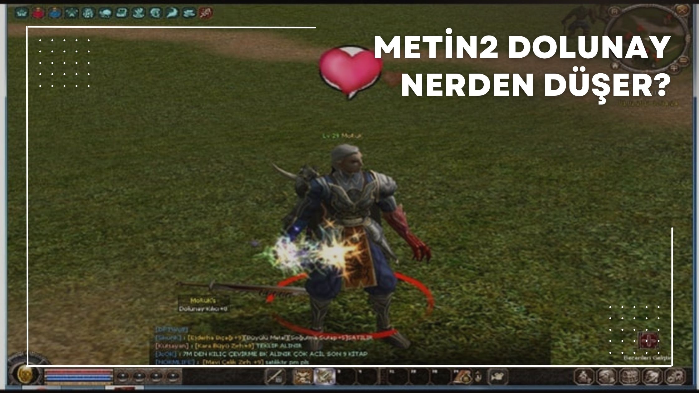 Metin2 Dolunay Nerden Düşer?