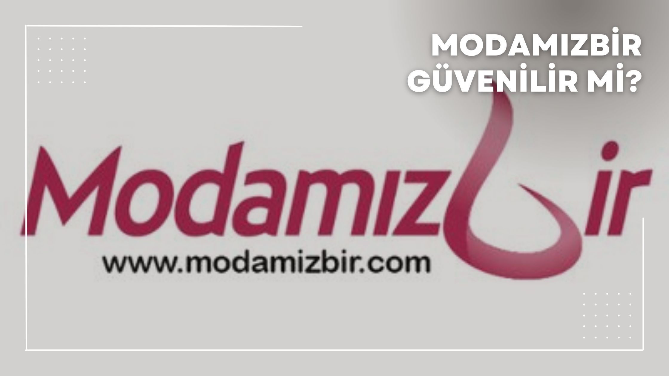 Modamızbir Güvenilir mi?