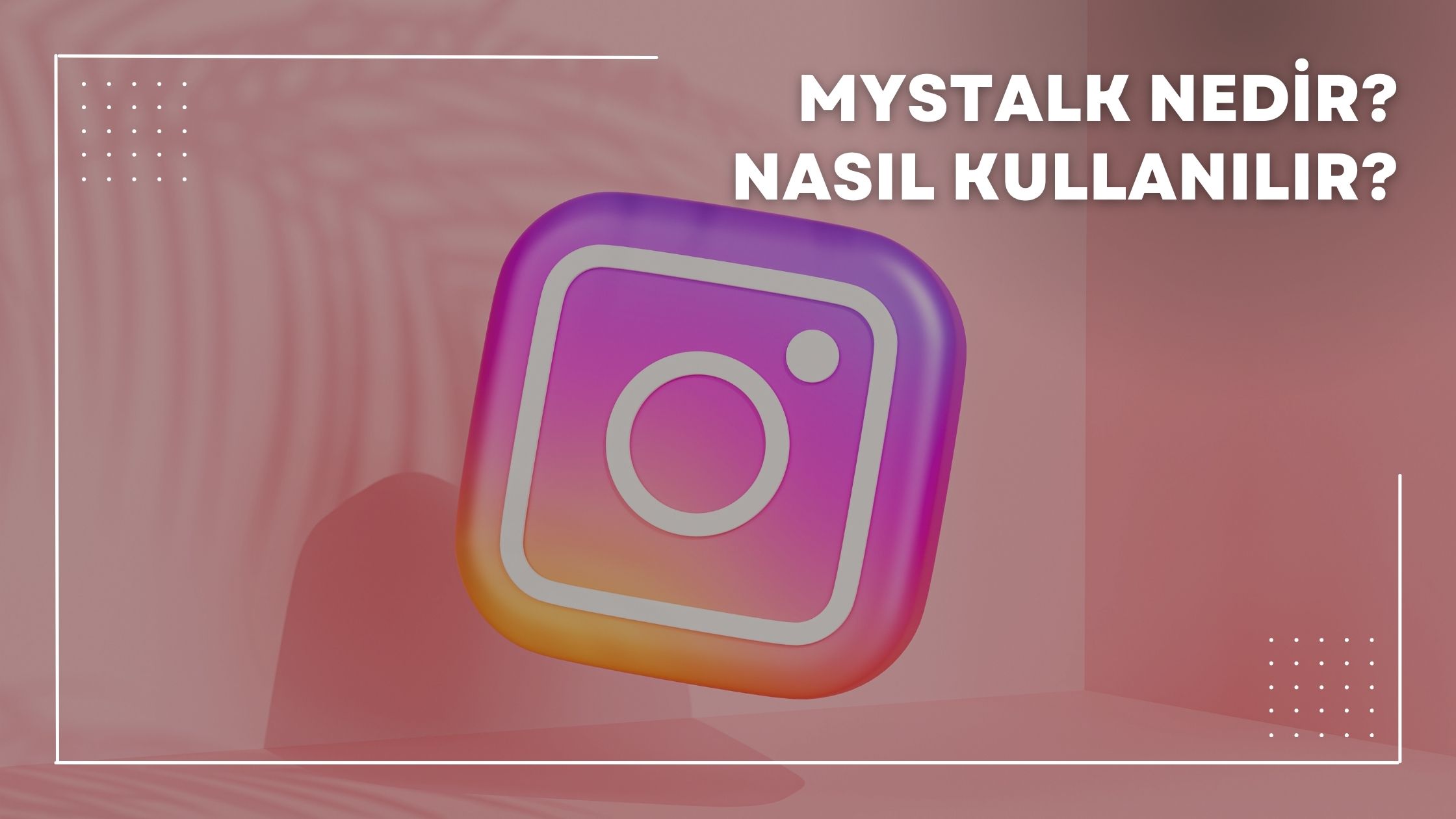 Mystalk Nedir Nasıl Kullanılır