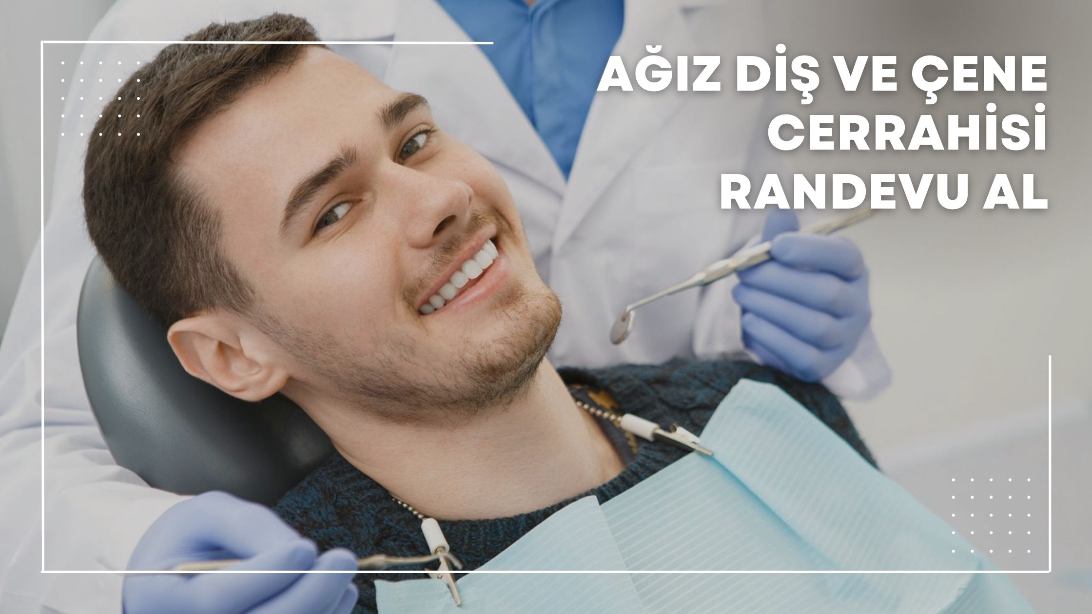 Ağız Diş ve Çene Cerrahisi Randevu AL