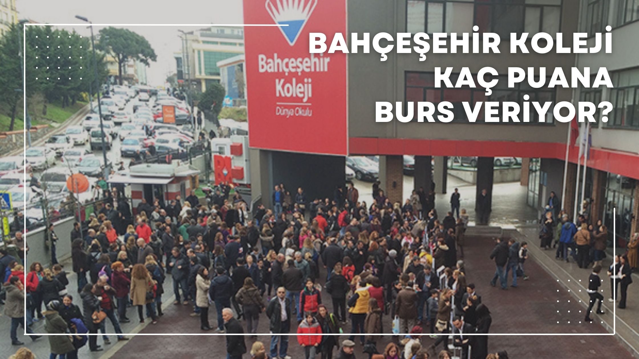 Bahçeşehir Koleji Kaç Puana Burs Veriyor