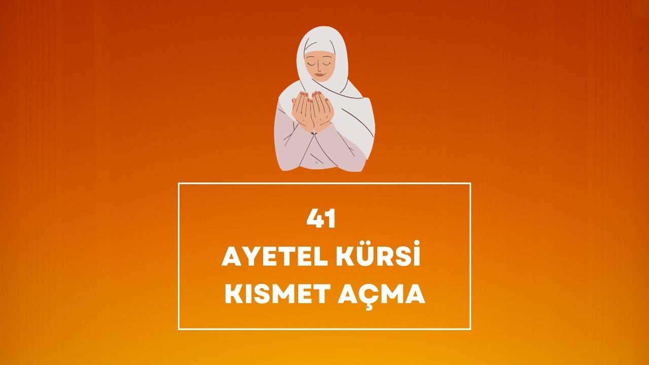 41 Ayetel Kürsi Kısmet Açma