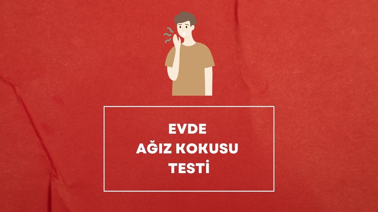 Evde Ağız Kokusu Testi
