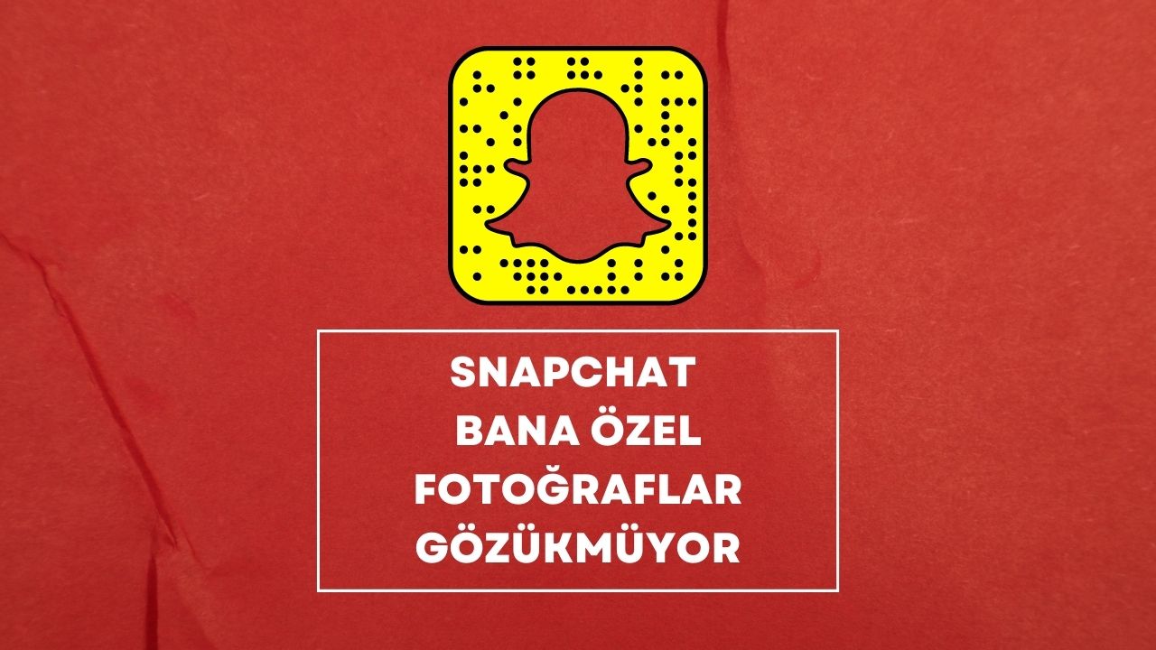 Snapchat Bana Özel Fotoğraflar Gözükmüyor