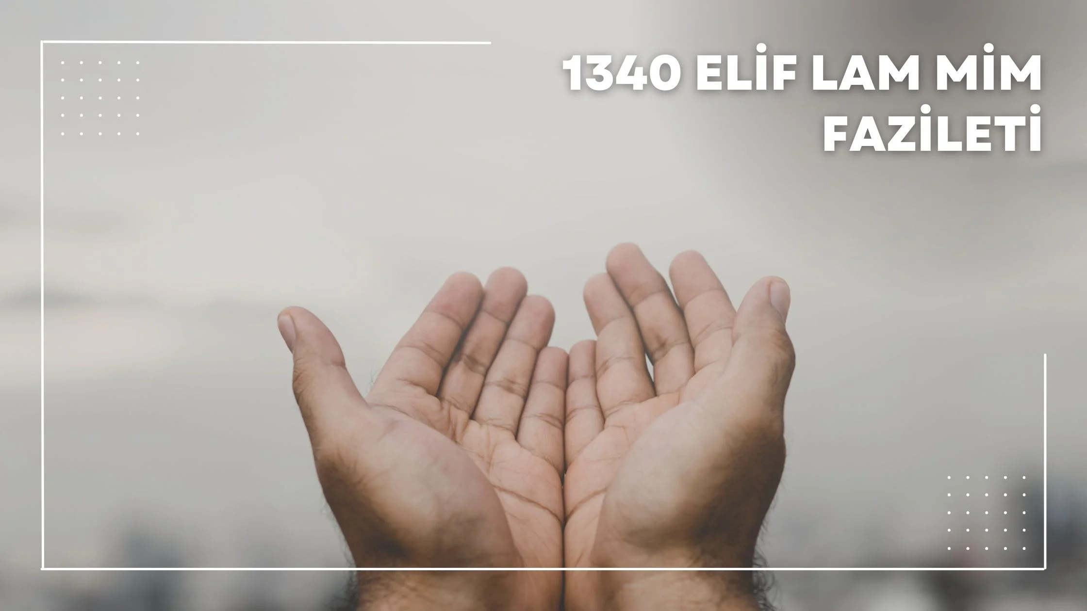 1340 elif lam mim fazileti