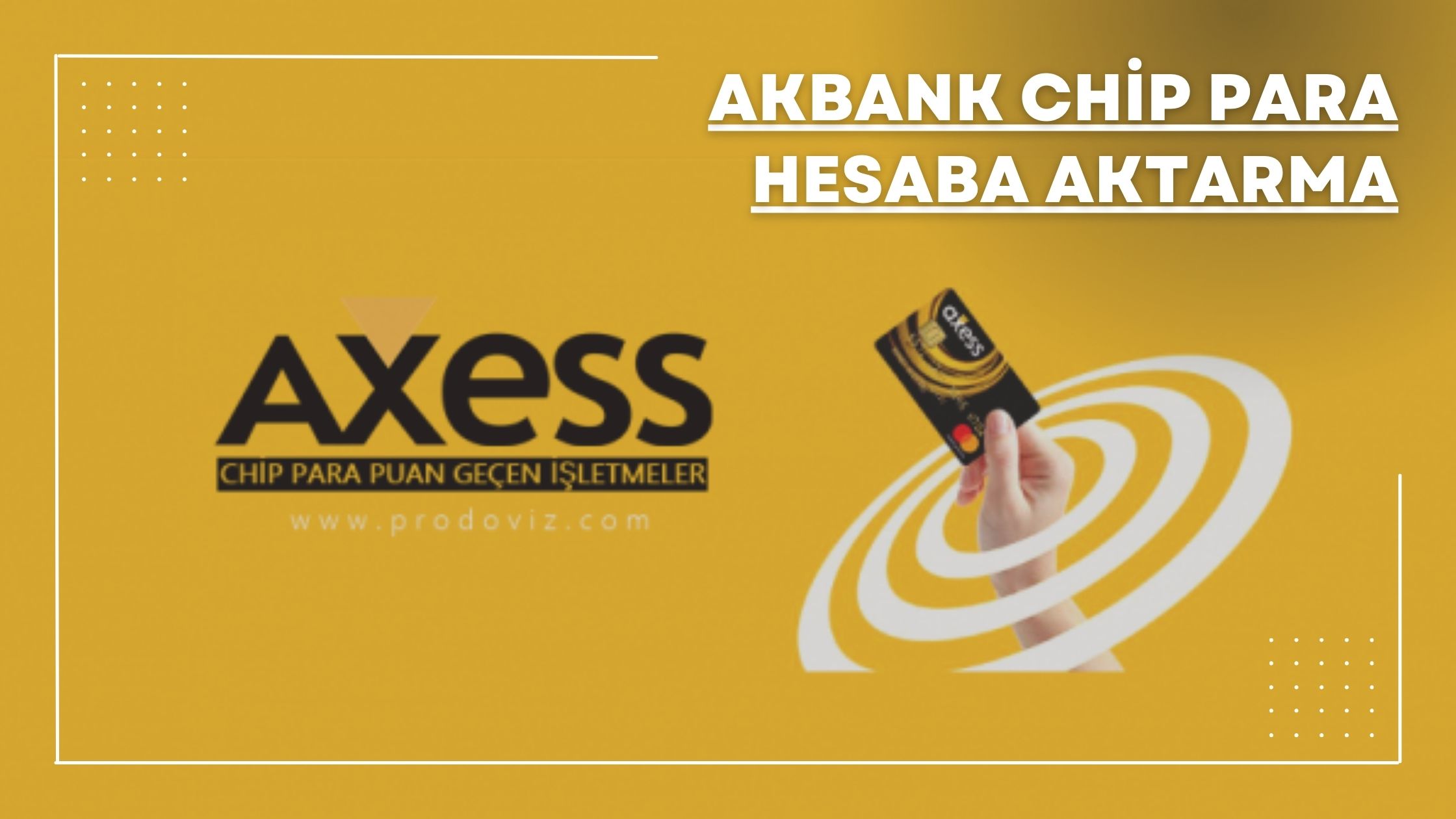 Akbank Chip Para Hesaba Aktarma