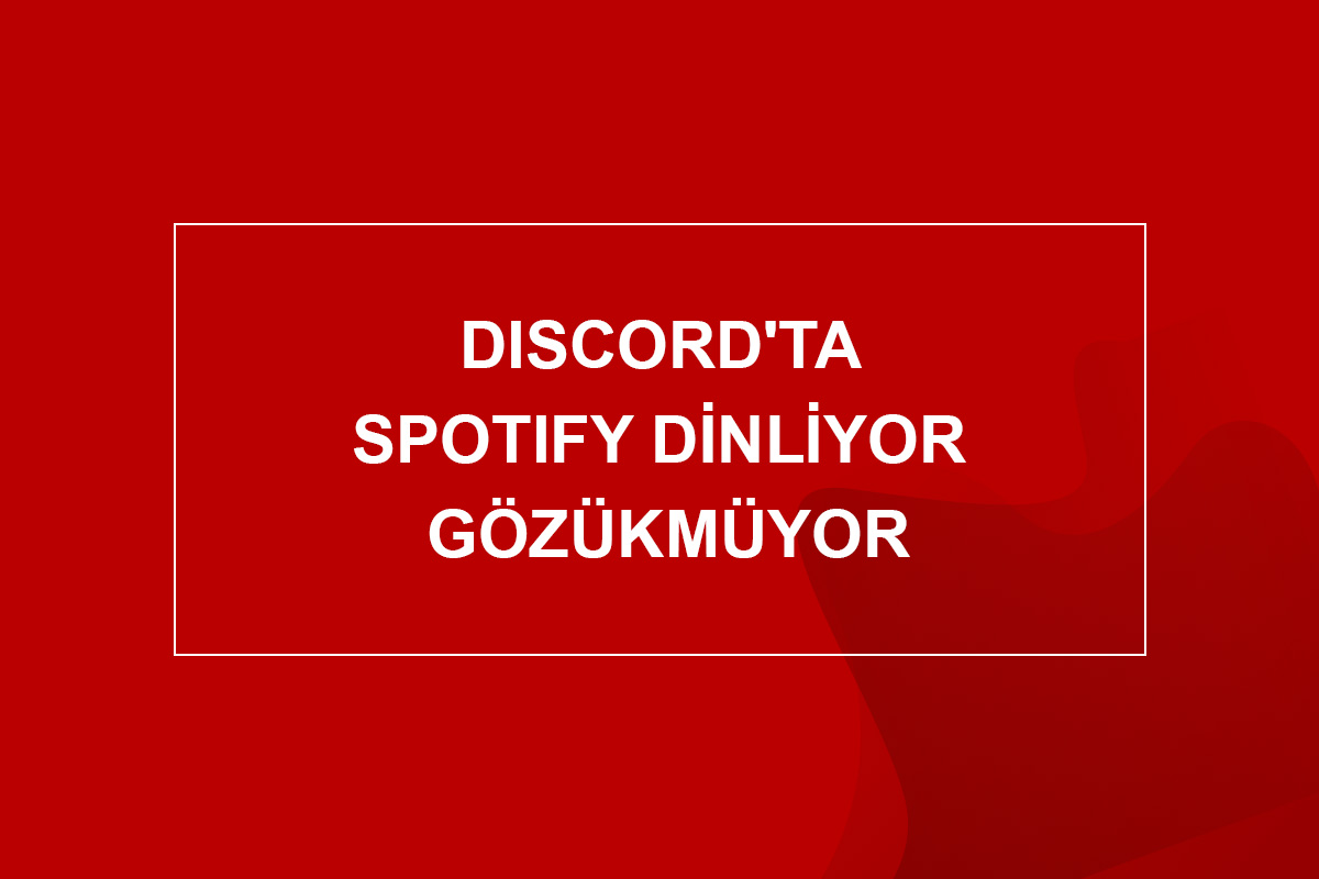 Discord'ta Spotify Dinliyor Gözükmüyor