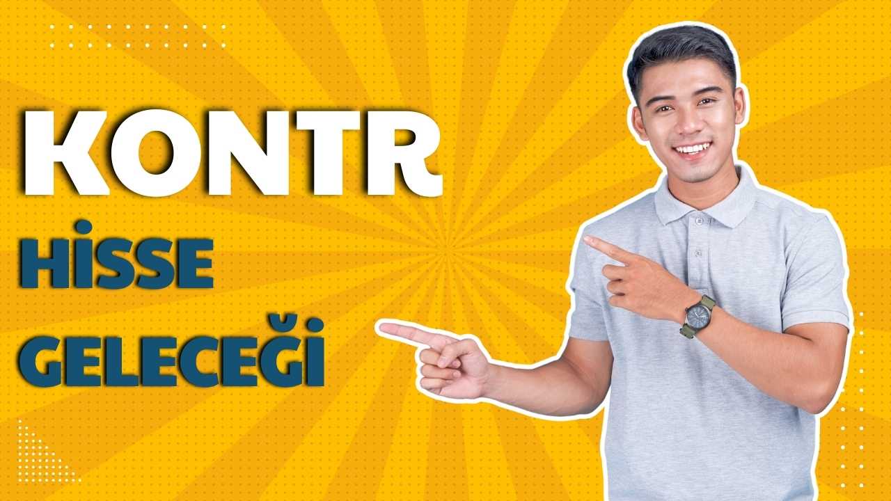 KONTR Hisse Geleceği