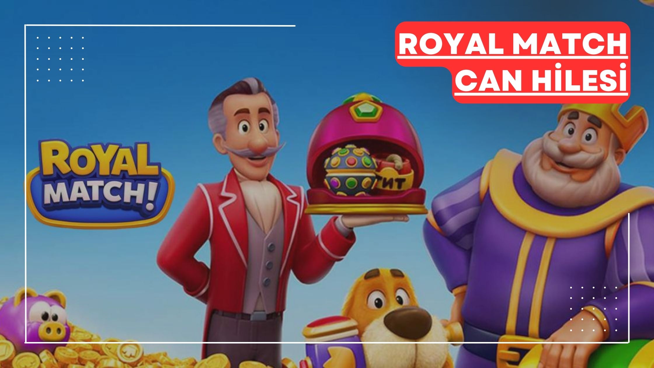 Royal Match Can Hilesi