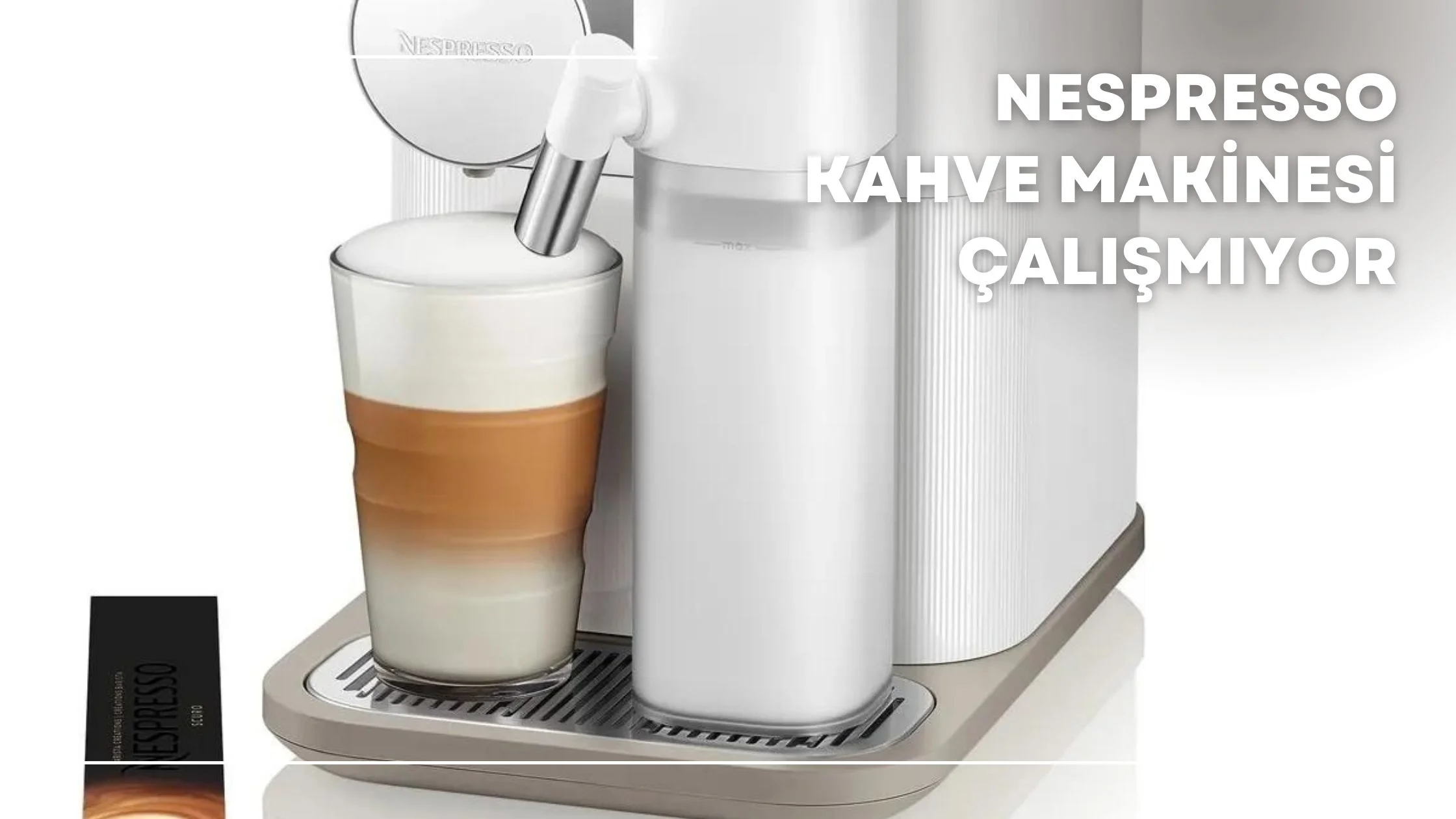 Nespresso Kahve Makinesi Çalışmıyor
