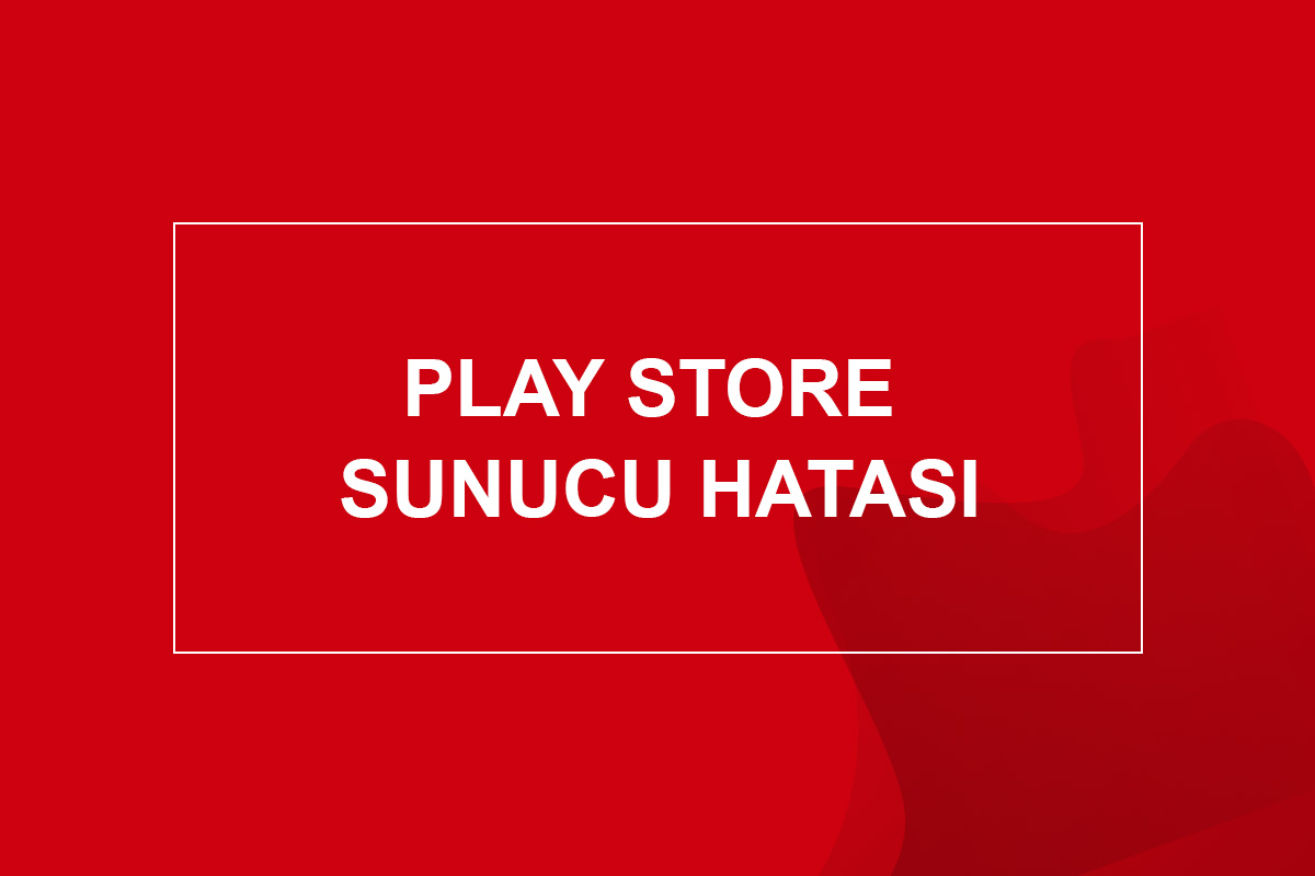 play store sunucu hatası