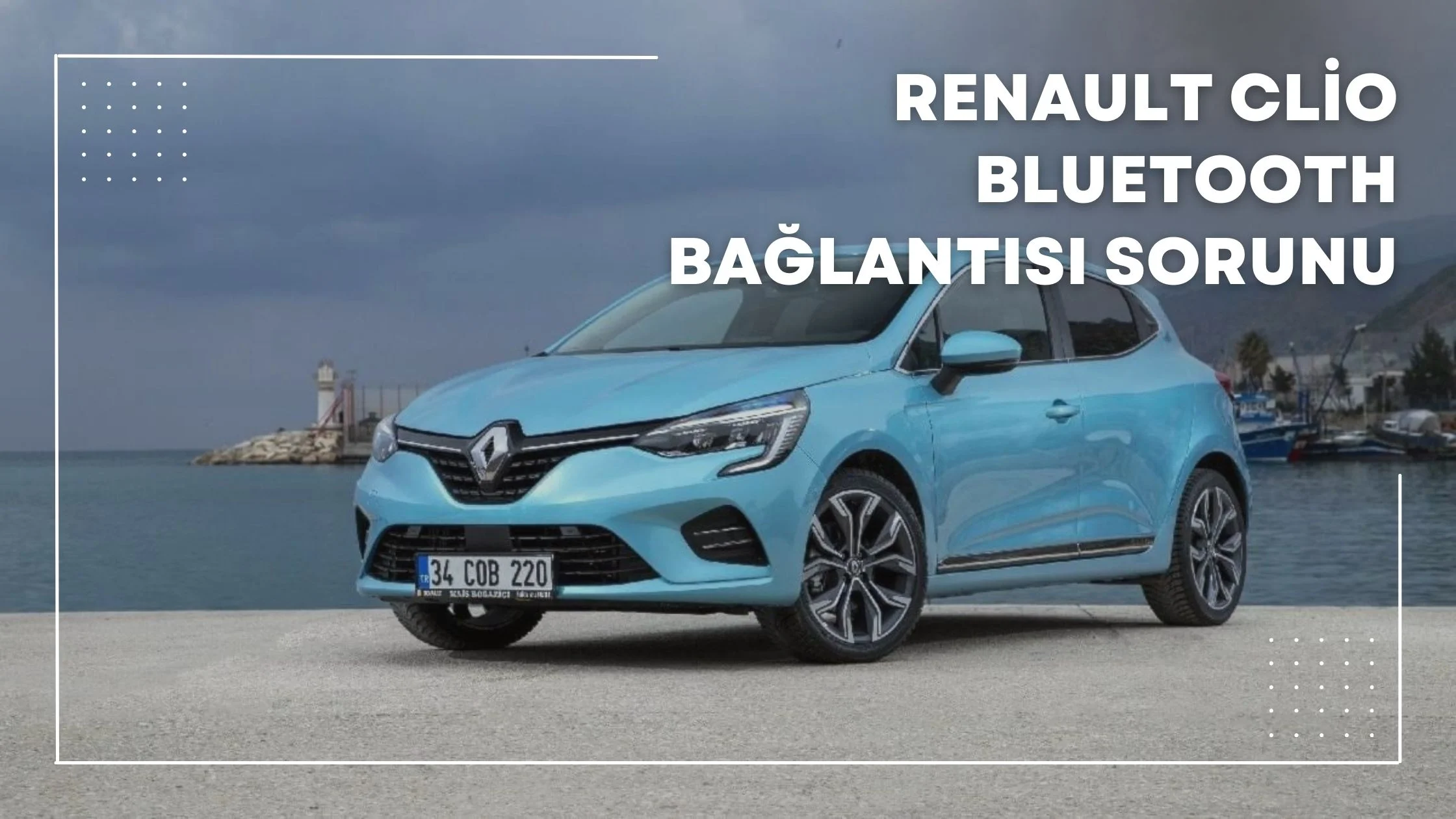 Renault Clio Bluetooth Bağlantısı Sorunu