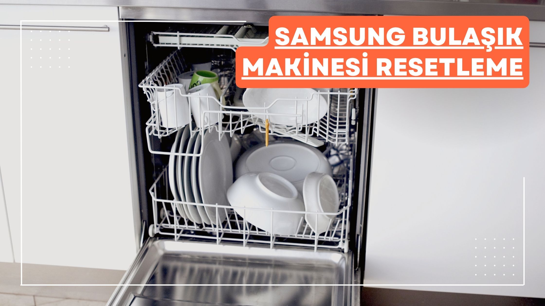 samsung bulaşık makinesi resetleme