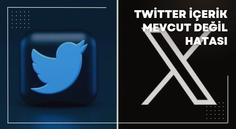 Twitter İçerik Mevcut Değil Hatası