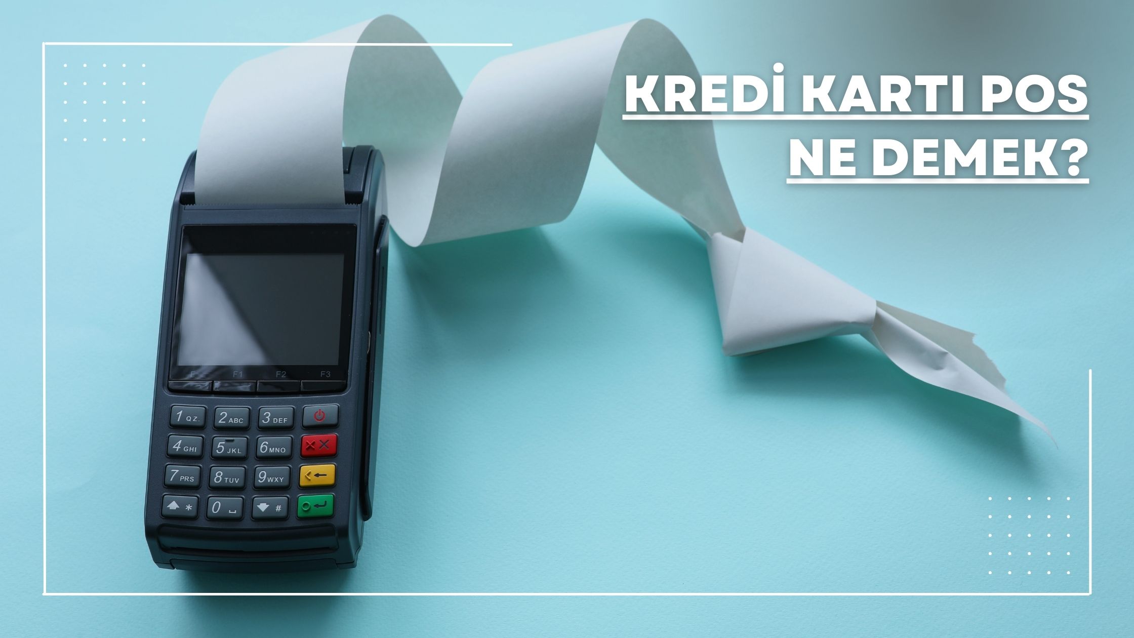 Kredi kartı POS ne demek?