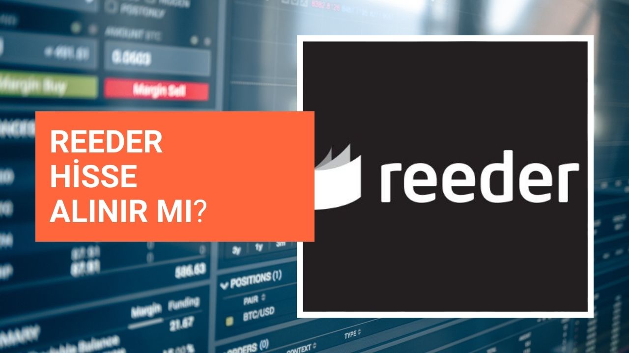 REEDER Hisse Alınır mı