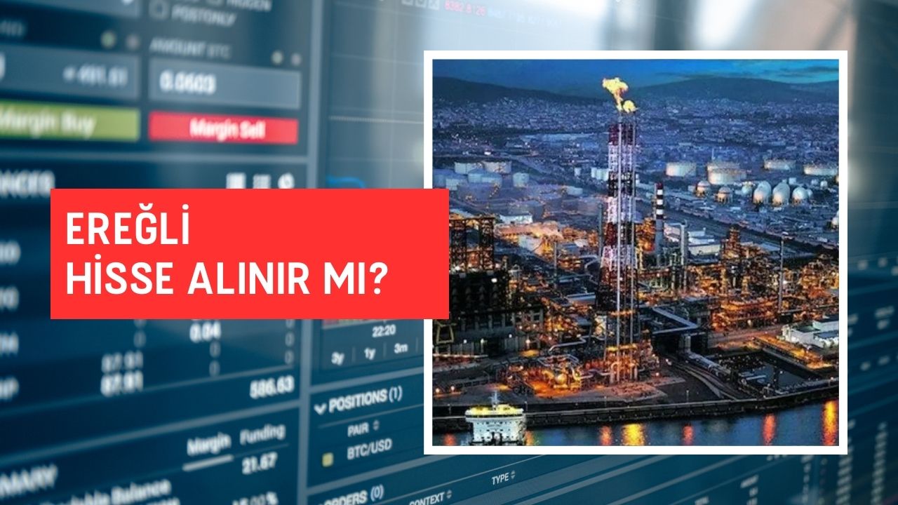 ereğli hisse alınır mı