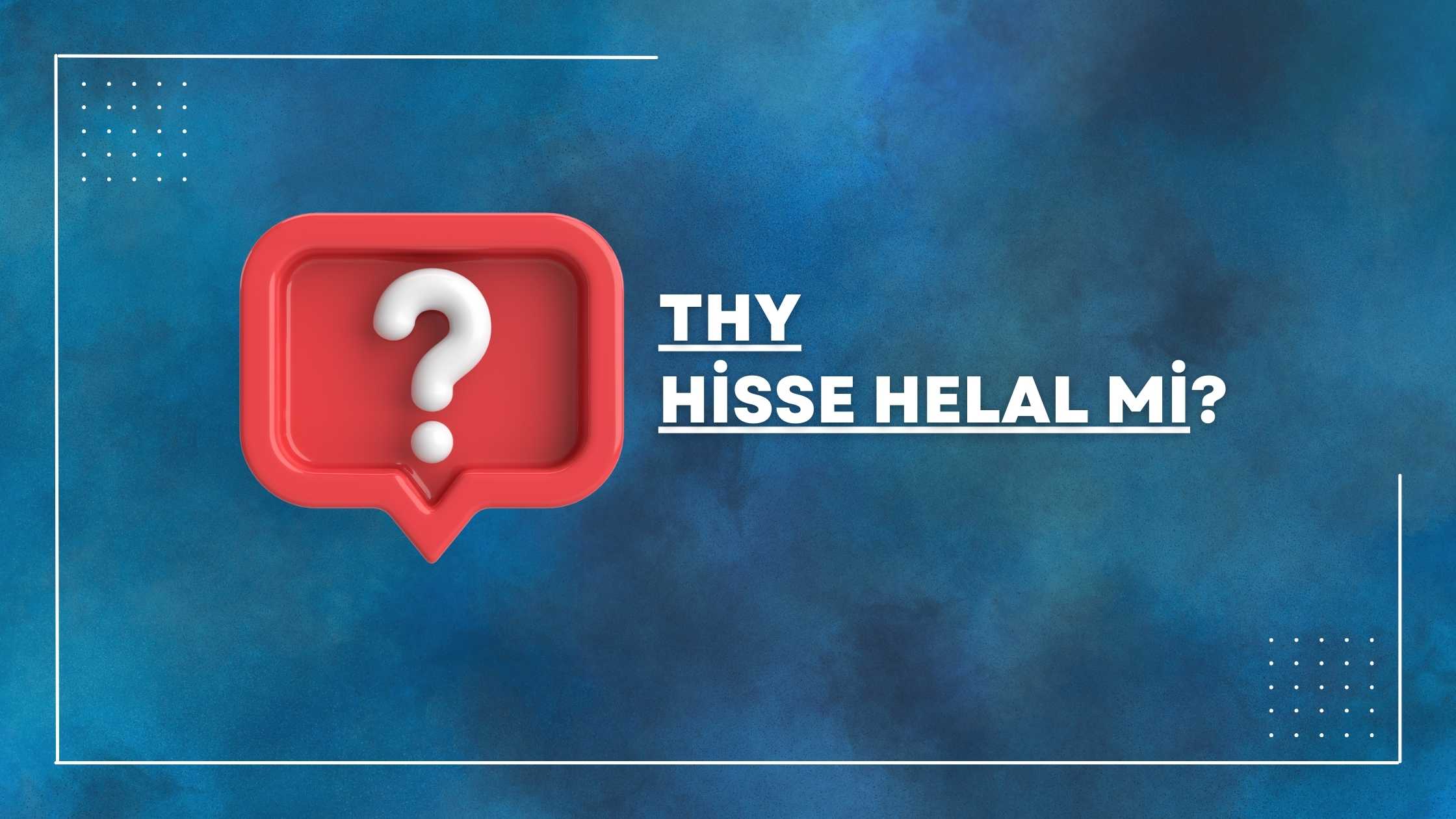 thy hissesi helal mi